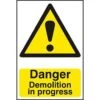 Centurion Spectrum 4106 Danger Demolition In Progress Sign